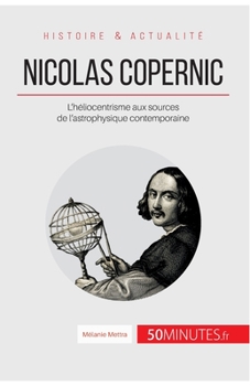 Paperback Nicolas Copernic: L'héliocentrisme aux sources de l'astrophysique contemporaine [French] Book