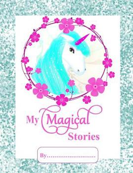 Paperback My Magical Stories: Kids Write And Draw Book