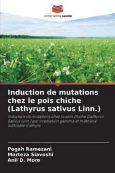 Paperback Induction de mutations chez le pois chiche (Lathyrus sativus Linn.) [French] Book