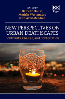 Hardcover New Perspectives on Urban Deathscapes: Continuity, Change, and Contestation Book