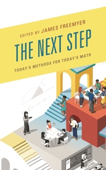 Hardcover The Next Step: Today's Methods for Today's Math Book