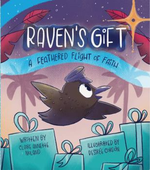 Paperback Raven's Gift: A Feathered Flight of Faith Book
