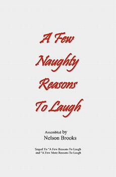 Paperback A Few Naughty Reasons To Laugh Book