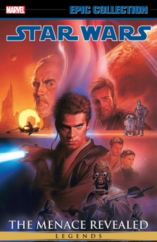 STAR WARS LEGENDS EPIC COLLECTION: THE MENACE REVEALED VOL. 4 - Book #14 of the Star Wars Legends Epic Collection