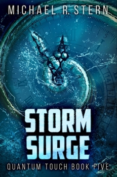 Storm Surge: Premium Hardcover Edition - Book #5 of the Quantum Touch