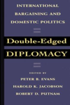 Paperback Double-Edged Diplomacy: International Bargaining and Domestic Politics Volume 25 Book
