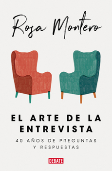 Paperback El Arte de la Entrevista: 40 Años de Preguntas Y Respuestas / The Art of the Interview [Spanish] Book