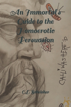 Paperback An Immortal´s Guide to the Homoerotic Persuasion Book
