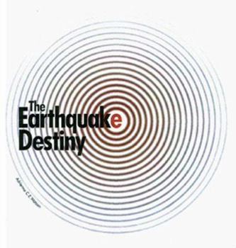 Paperback The Earthquake Destiny Book