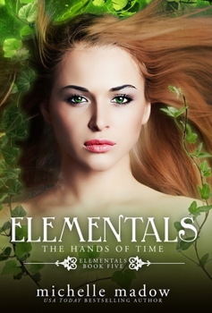 Hardcover Elementals 5: The Hands of Time Book