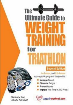 Paperback Ultimate Guide to Weight Training for Triathlon Book