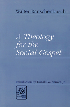 Paperback A Theology for the Social Gospel Book