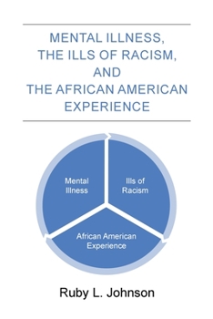 Paperback Mental Illness the Ills of Racism and the African American Experience Book