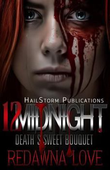 Paperback 12 Midnight: Death's sweet bouquet Book