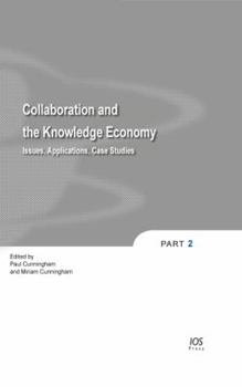 Hardcover Collaboration and the Knowledge Economy: Issues, Applications, Case Studies - Volume 5 Information and Communication Technologies and the Knowledge Book