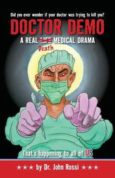Paperback Doctor Demo: A Real Life/Death Medical Drama Book