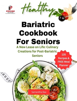 Paperback Bariatric Cookbook For Seniors: Bariatric Cookbook For Seniors Book