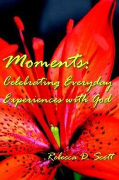 Paperback Moments: Celebrating Everyday Experiences with God Book