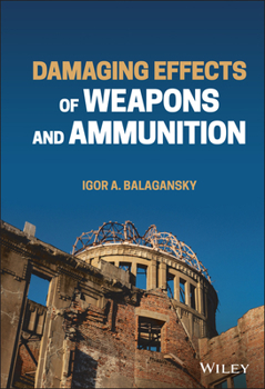 Hardcover Damaging Effects of Weapons and Ammunition Book