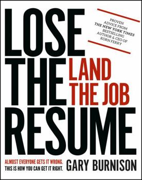 Paperback Lose the Resume, Land the Job Book