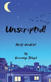 Paperback Unscripted! As Life Should Be! Book