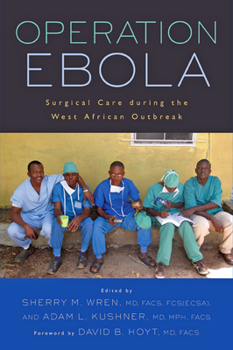 Paperback Operation Ebola: Surgical Care During the West African Outbreak Book