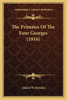 Paperback The Primates Of The Four Georges (1916) Book