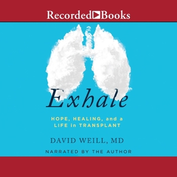 MP3 CD Exhale: Hope, Healing, and Life in Transplant Book