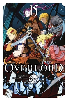 オーバーロード 15 - Book #15 of the Overlord Manga