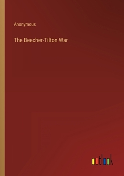 Paperback The Beecher-Tilton War Book