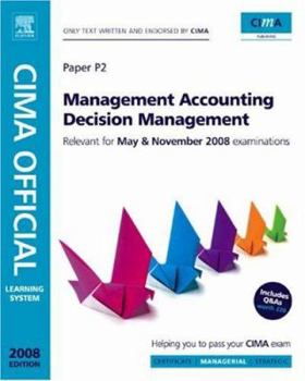 Paperback Cima Official Learning System 2008 Management Accounting Decision Management Book