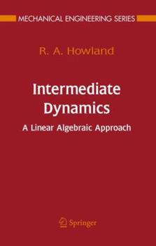 Hardcover Intermediate Dynamics: A Linear Algebraic Approach Book