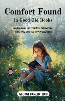 Comfort Found In Good Old Books