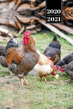 Chicken Hen Chick Farming Farmer Week Planner Weekly Organizer Calendar 2020 / 2021 - Harmonious Family: Cute Wildlife Animal Pet Bullet Journal Notebook Diary in 6” x 9” Inch Pocket Size