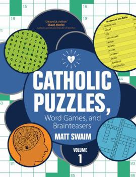 Paperback Catholic Puzzles, Word Games, and Brainteasers: Volume 1 Book