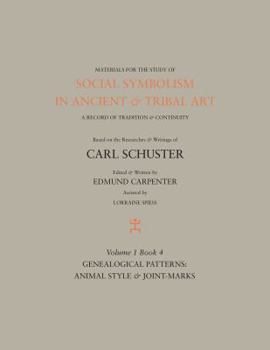 Hardcover Social Symbolism in Ancient & Tribal Art: Genealogical Patterns: Animal Style & Joint-marks Book