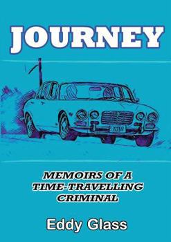 Paperback Journey: Memoirs of a Time-Travelling Criminal Book