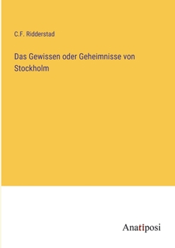 Paperback Das Gewissen oder Geheimnisse von Stockholm [German] Book
