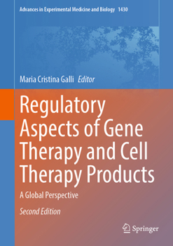 Hardcover Regulatory Aspects of Gene Therapy and Cell Therapy Products: A Global Perspective Book