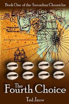 Paperback The Fourth Choice: The Surcadian Chronicles Book
