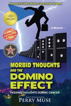 Paperback Morbid Thoughts and the Domino Effect (b&w): Passing Thoughts During Cancer Book