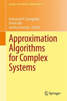 Hardcover Approximation Algorithms for Complex Systems: Proceedings of the 6th International Conference on Algorithms for Approximation, Ambleside, Uk, 31st Aug Book