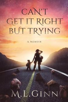 Paperback Can't Get It Right But Trying Book