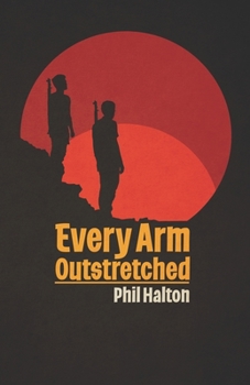 Paperback Every Arm Outstretched Book