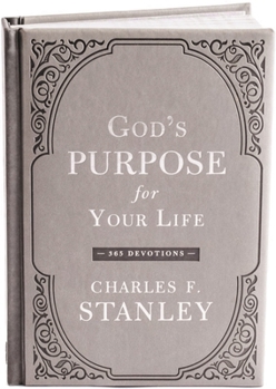 Hardcover God's Purpose for Your Life: A Daily Devotional for Finding Purpose and Following God's Plan (365 Devotions - Inspiration for Every Day of the Year) Book