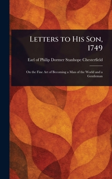 Hardcover Letters to His Son, 1749 Book