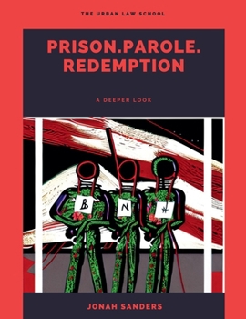 Paperback Prison. Parole. Redemption: A Deeper Look Book