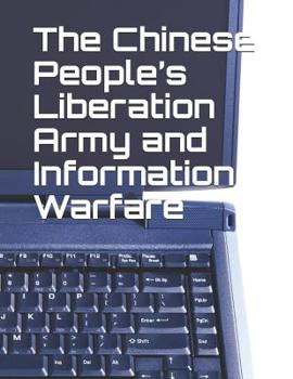 Paperback The Chinese People's Liberation Army and Information Warfare Book