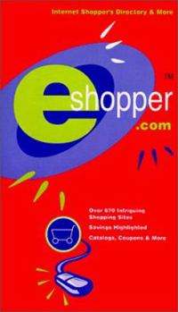 Paperback Eshopper: America's Print Directory to Shopping the Internet Book
