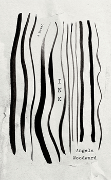 Ink: A Novel - Book  of the University Press of Kentucky New Poetry & Prose Series